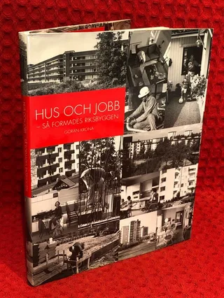Hus och jobb : så formades Riksbyggen av Göran Krona - omslag
