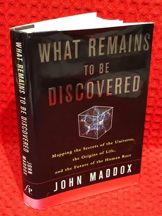 What remains to be discovered : mapping the secrets of the universe, the origins of life, and the future of the human race av John Royden Maddox - omslag