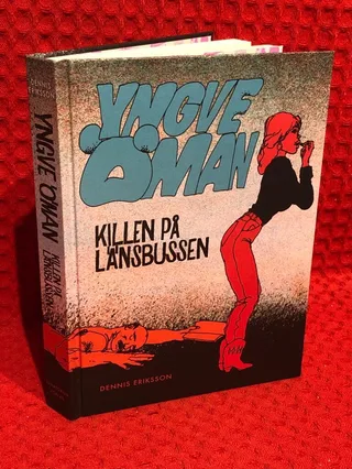 Yngve Öman. Killen på länsbussen av Dennis Eriksson - omslag