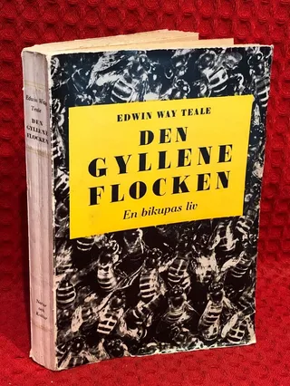 Den gyllene flocken - en bikupas liv av Edwin Way Teale - omslag
