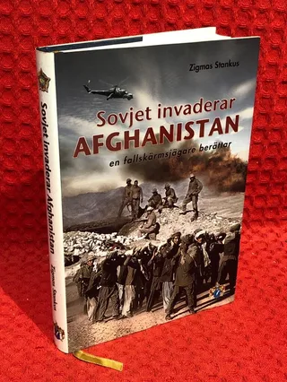 Sovjet invaderar Afghanistan : en fallskärmsjägare berättar av Zigmas Stankus - omslag