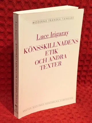 Könsskillnadens etik och andra texter av Luce Irigaray - omslag