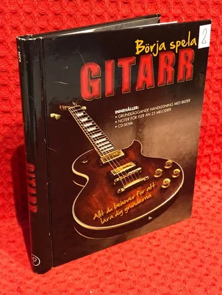 Börja spela gitarr - allt du behöver för att lära dig grunderna av Nick Freeth - omslag