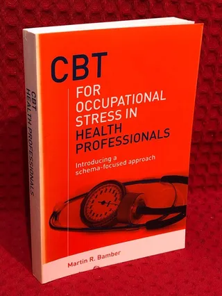 CBT for occupational stress in health professionals av Martin R. Bamber - omslag