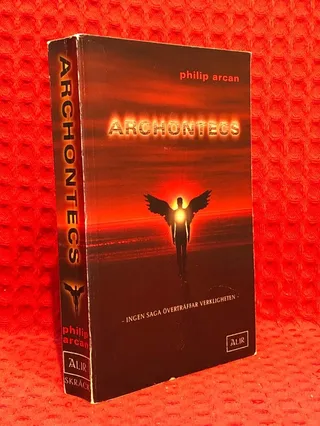 Archontecs - ingen saga överträffar verkligheten av Philip Arcan - omslag