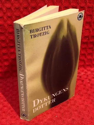 Dykungens dotter av Birgitta Trotzig - omslag