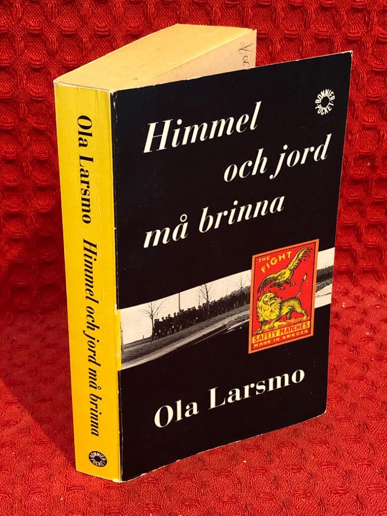 Himmel och jord må brinna av Ola Larsmo - omslag