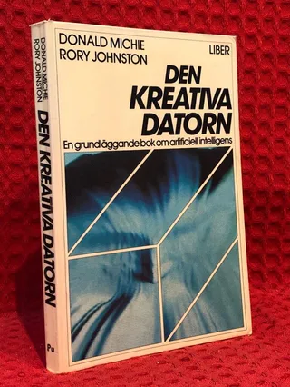 Den kreativa datorn - en grundläggande bok om artificiell intelligens av Donald Michie - omslag