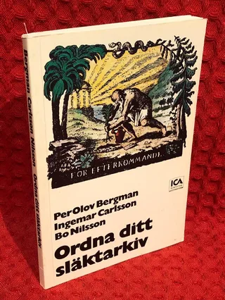 Ordna ditt släktarkiv av Per-Olov Bergman - omslag