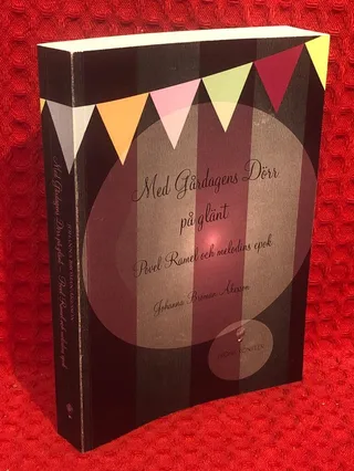 Med gårdagens dörr på glänt : Povel Ramel och melodins epok av Johanna Broman Åkesson - omslag