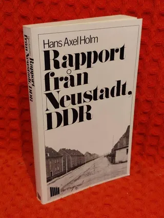 Rapport från Neustadt, DDR av Hans Axel Holm - omslag
