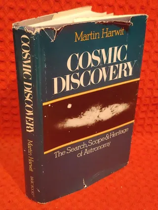 Cosmic Discovery - The search, scope and heritage of astronomy av Martin Harwit - omslag