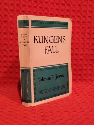 Kungens fall av Johannes V Jensen - omslag