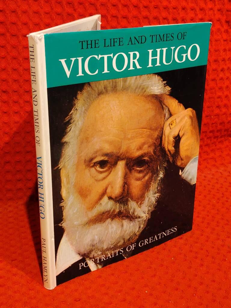 The life and times of Victor Hugo av Cesare Giardini - omslag