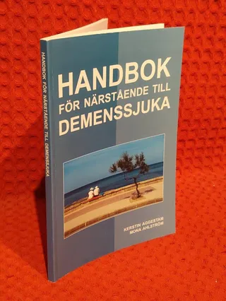 Handbok för närstående till demenssjuka av Kerstin Aggestam - omslag