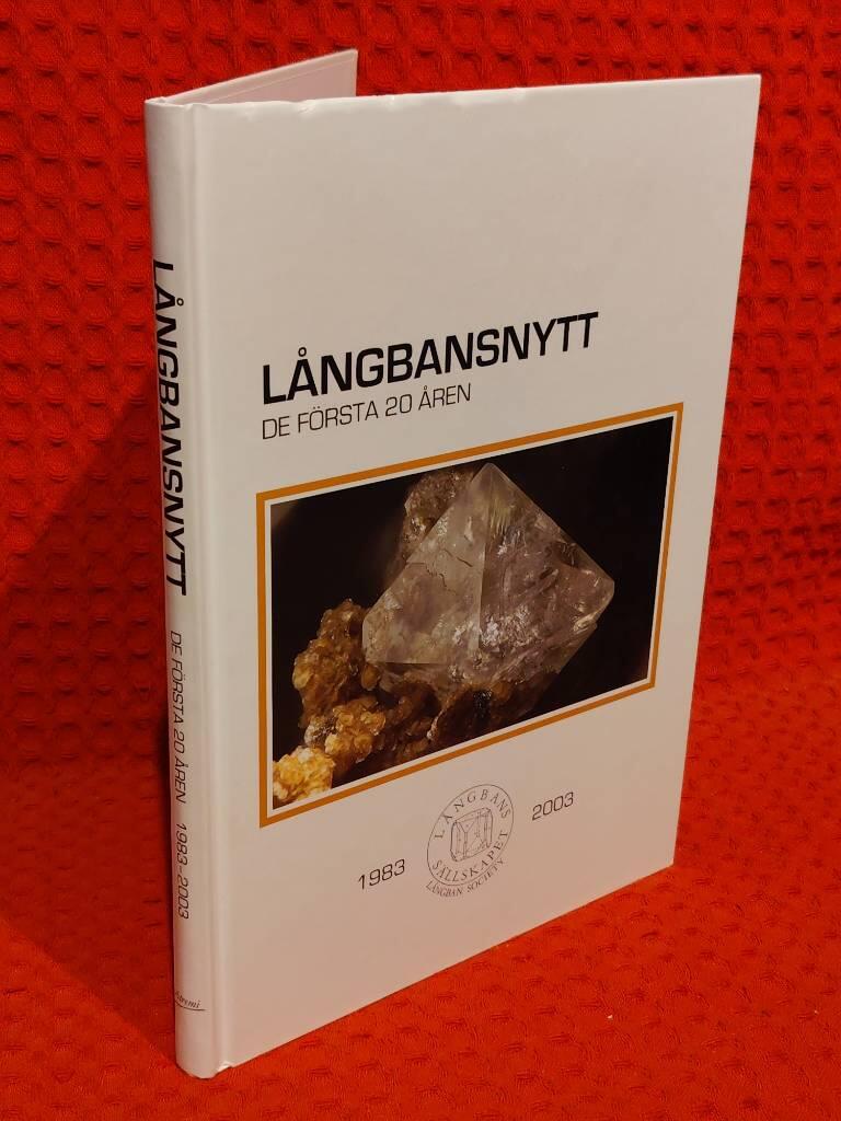 Långbansnytt de första 20 åren - en sammanställning av de viktigaste bidragen i Långbansnytt under Långbanssällskapets första 20 år av Markus Wiklund - omslag