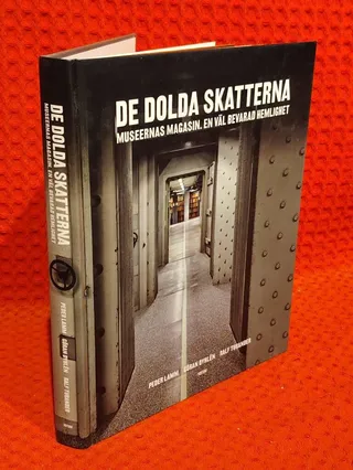 De dolda skatterna - museernas magasin: En väl bevarad hemlighet av Peder Lamm - omslag