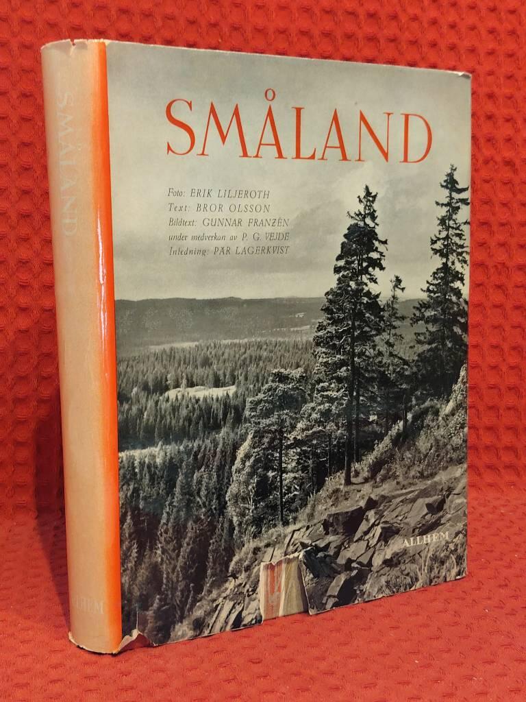 Ett bildverk om Småland av Erik Liljeroth Bror Olsson - omslag