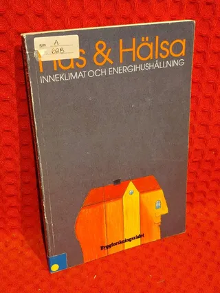 Hus och hälsa - inneklimat och energihushållning av Bertil G. Johnson - omslag