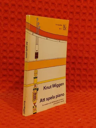 Att spela piano av Knut Wiggen - omslag