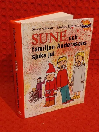 Sune och familjen Anderssons sjuka jul av Sören Olsson - omslag