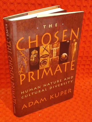 The chosen primate - human nature and cultural diversity av Adam Kuper - omslag