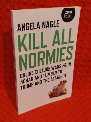 Kill All Normies av Angela Nagle - omslag