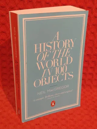 A History of the World in 100 Objects av Neil Macgregor - omslag