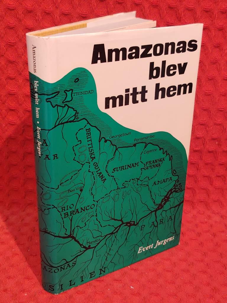 Amazonas blev mitt hem av Evert Jurgens - omslag