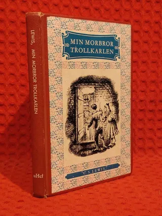 Min morbror trollkarlen av C S Lewis - omslag
