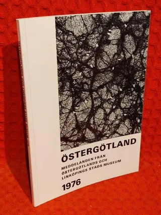 Östergötland meddelanden 1976 av Östergötlands och Linköpings stads museum - omslag