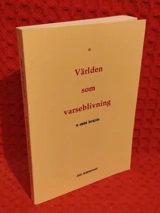 Världen som varseblivning - en omvänd betraktelse av Jan Adrianson - omslag