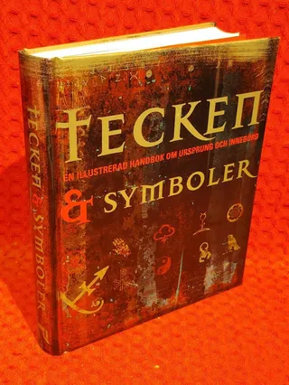 Tecken & symboler - [en illustrerad handbok om ursprung och innebörd] av Miranda Bruce-Mitford - Philip Wilkinson - omslag