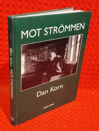 Mot strömmen - om att leva utan elektriskt ljus i vår tid av Dan Korn - omslag