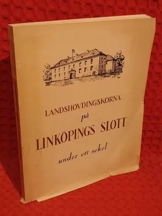 Landshövdingskorna på Linköpings slott under ett sekem - omslag