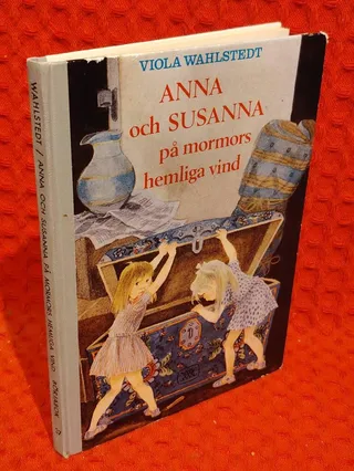 Anna och Susanna på mormors hemliga vinz av Viola Wahlstedt - omslag