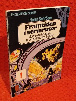 Framtiden i serierutor : Science fiction-serier i USA, Frankrike och England av Horst Schröder - omslag