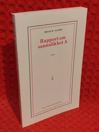 Rapport om sannolikhet A : [roman] av Brian W. Aldiss - omslag