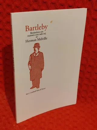 Bartleby : [berättelsen om mannen som sade nej] av Herman Melville - omslag