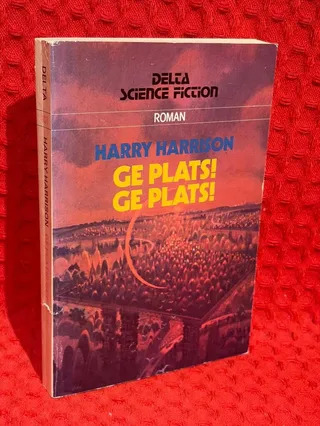Ge plats! Ge plats! : [roman] av Harry Harrison - omslag