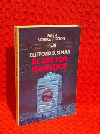 De var som människor : [roman] av Clifford D Simak - omslag