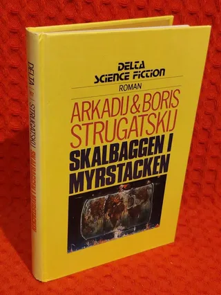 Skalbaggen i myrstacken - [roman] av Arkadij Natanovič Strugackij - omslag