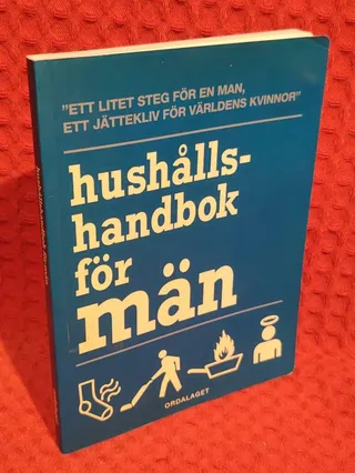 Hushållshandbok för män - ["ett litet steg för en man, ett jättekliv för världens kvinnor"] av Nigel Browning - omslag