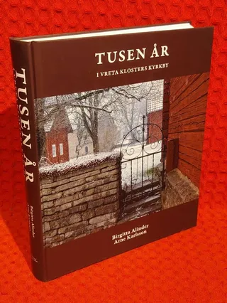 Tusen år i Vreta klosters kyrkby av Birgitta Alinder - omslag