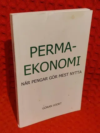 Permaekonomi - när pengar gör mest nytta av Göran Hjort - omslag