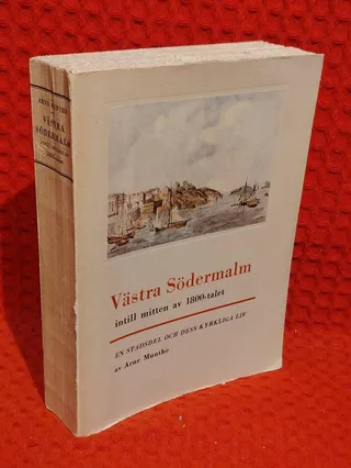 Västra Södermalm intill mitten av 1800-talet av Arne Munthe - omslag