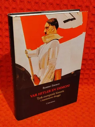 Var Hitler en demon? av Barbro Eberan - omslag
