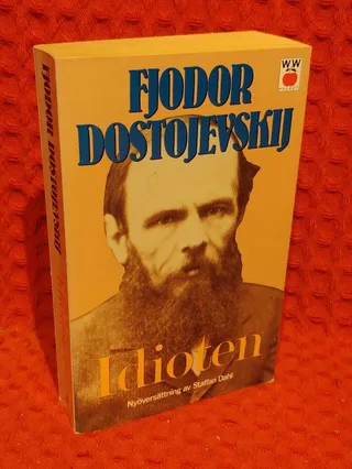 Idioten : Roman i fyra delar av Fjodor Dostojevskij - omslag