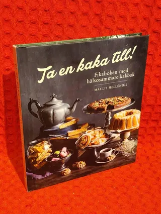 Ta en kaka till! av Mai-Lis Hellénius - omslag