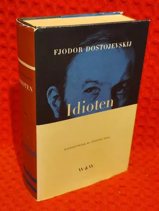 Idioten : Roman i fyra delar av Fjodor Dostojevskij - omslag